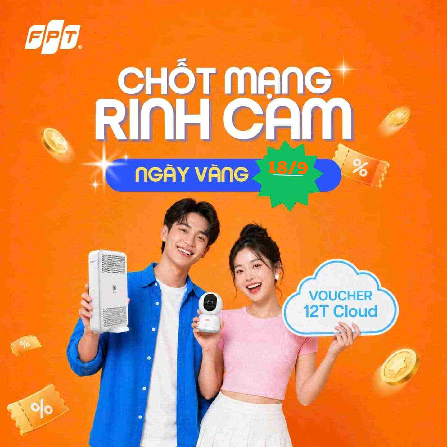 Lắp mạng FPT ngày vàng 18/9/2026 - Tặng Camera và Cloud