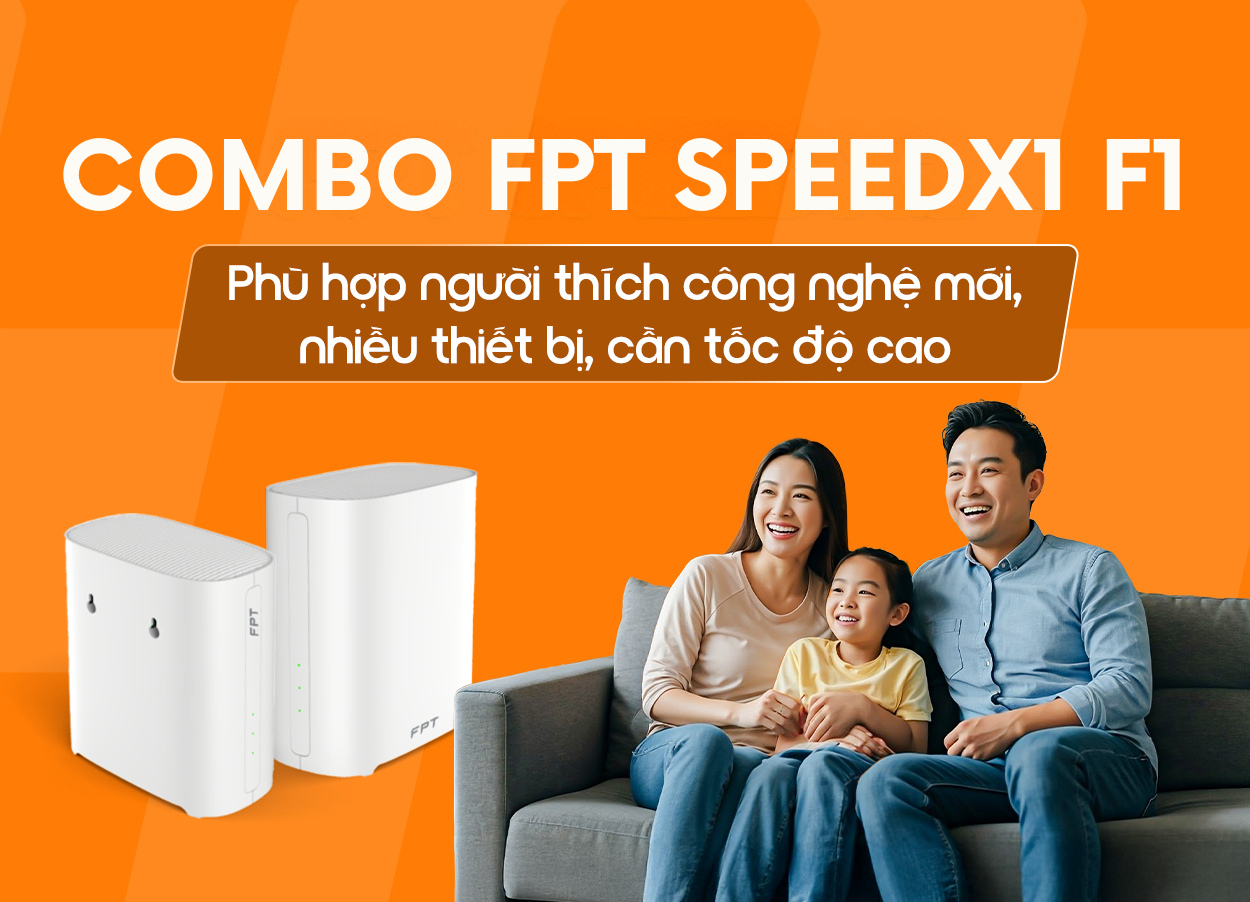 Combo FPT SpeedX1 F1 V.VIP