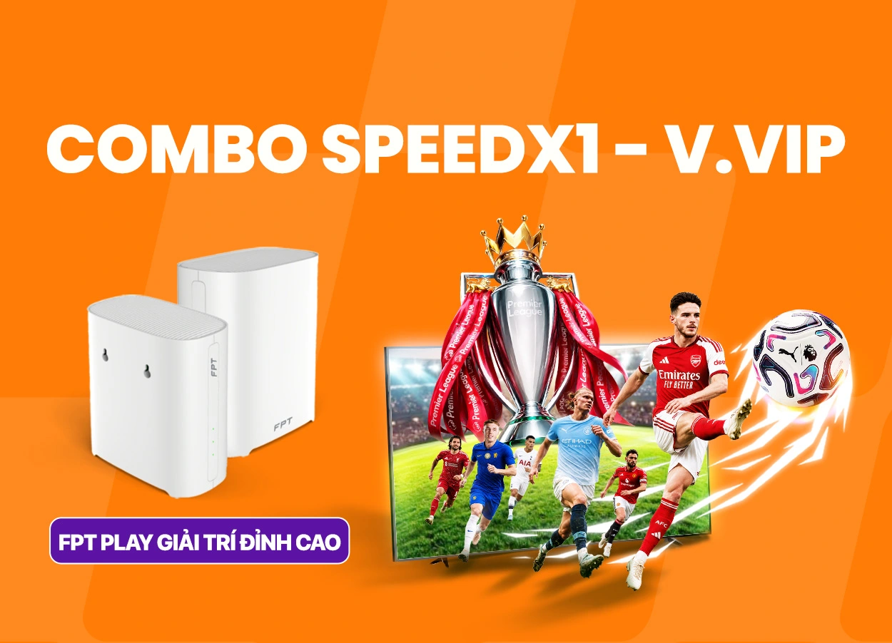 Combo FPT SpeedX1 V.VIP